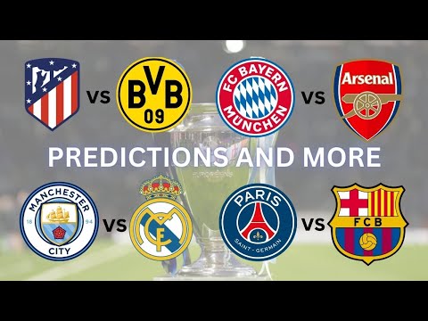 Champions League Quarterfinals: Big Names Collide, Underdogs Seek Glory (Who&#039;s gonna WIN?)